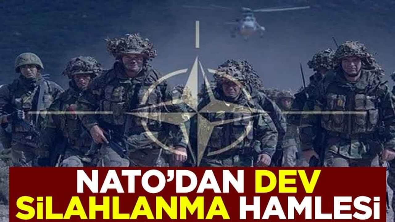 NATO dev silahlanma hamlesi