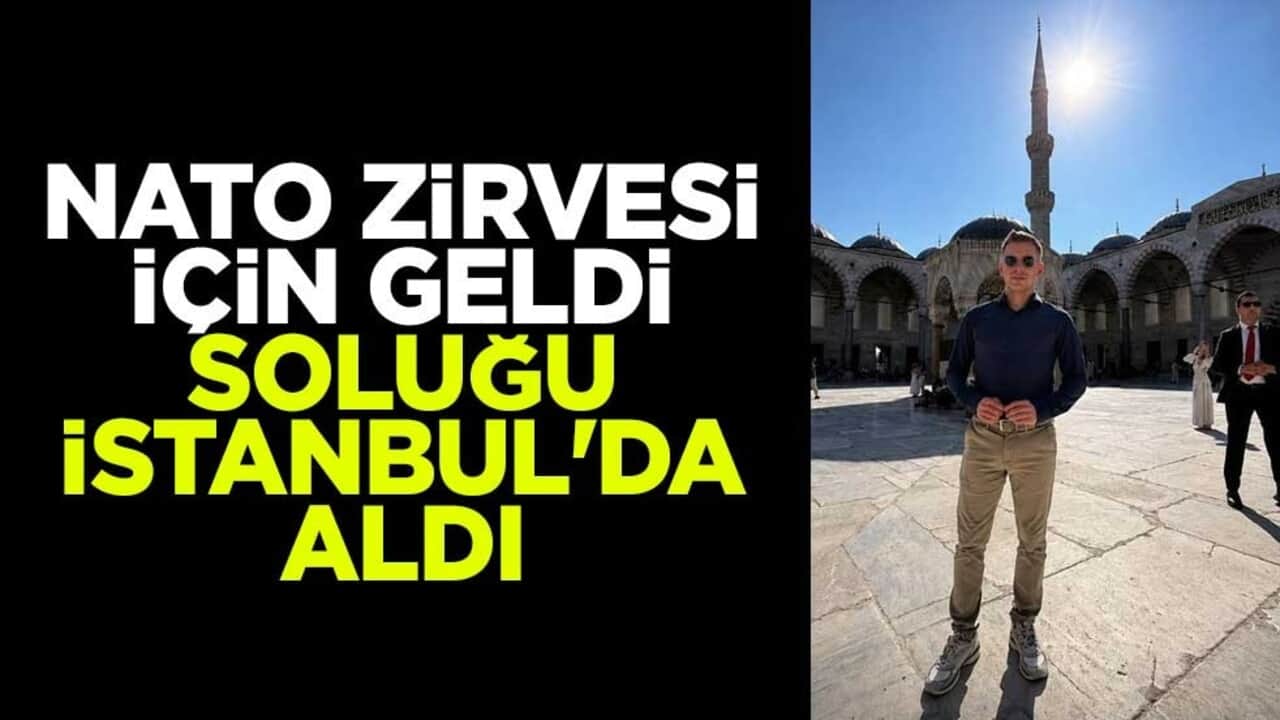 NATO Zirvesi için geldi, soluğu İstanbul'da aldı