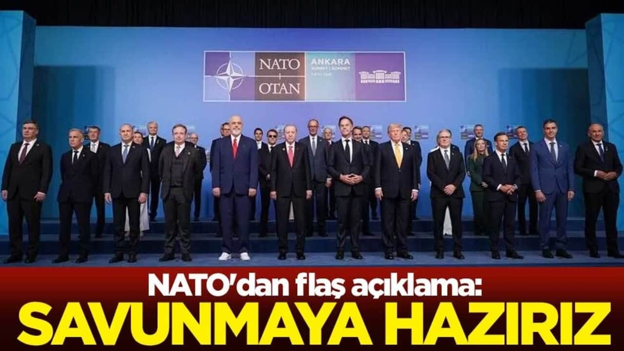 NATO'dan flaş açıklama: Tüm müttefikleri savunmaya hazırız