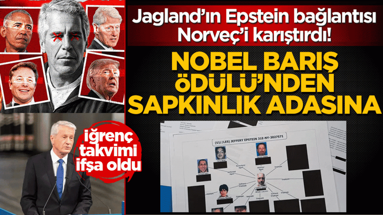 Nobel barış ödülü’nden sapkınlık adasına! Jagland’ın Epstein bağlantısı Norveç’i karıştırdı! İğrenç tatil takvimi ifşa oldu