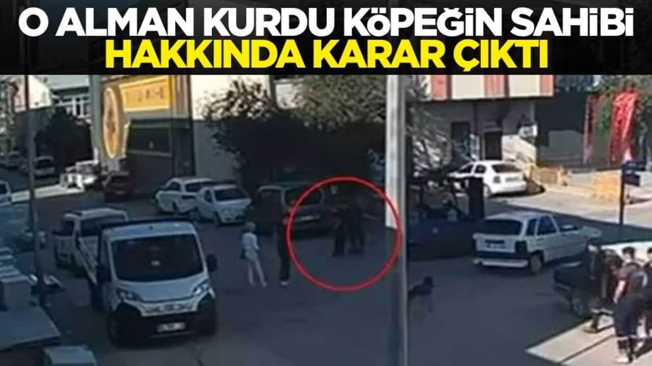 O alman kurdu köpeğin sahibi hakkında karar çıktı