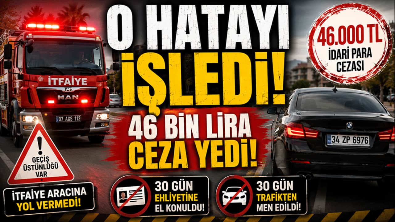 O hatayı işledi, 46 bin lira ceza yedi!