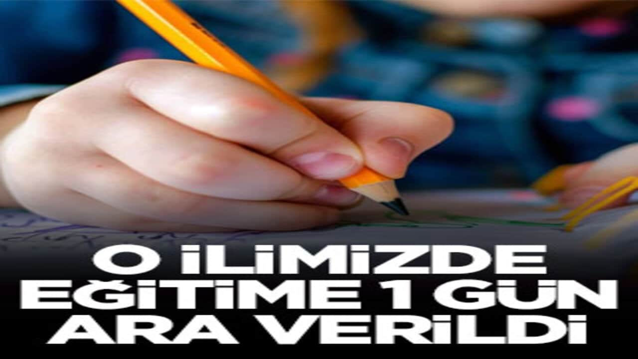 O ilimizde eğitime 1 gün ara verildi