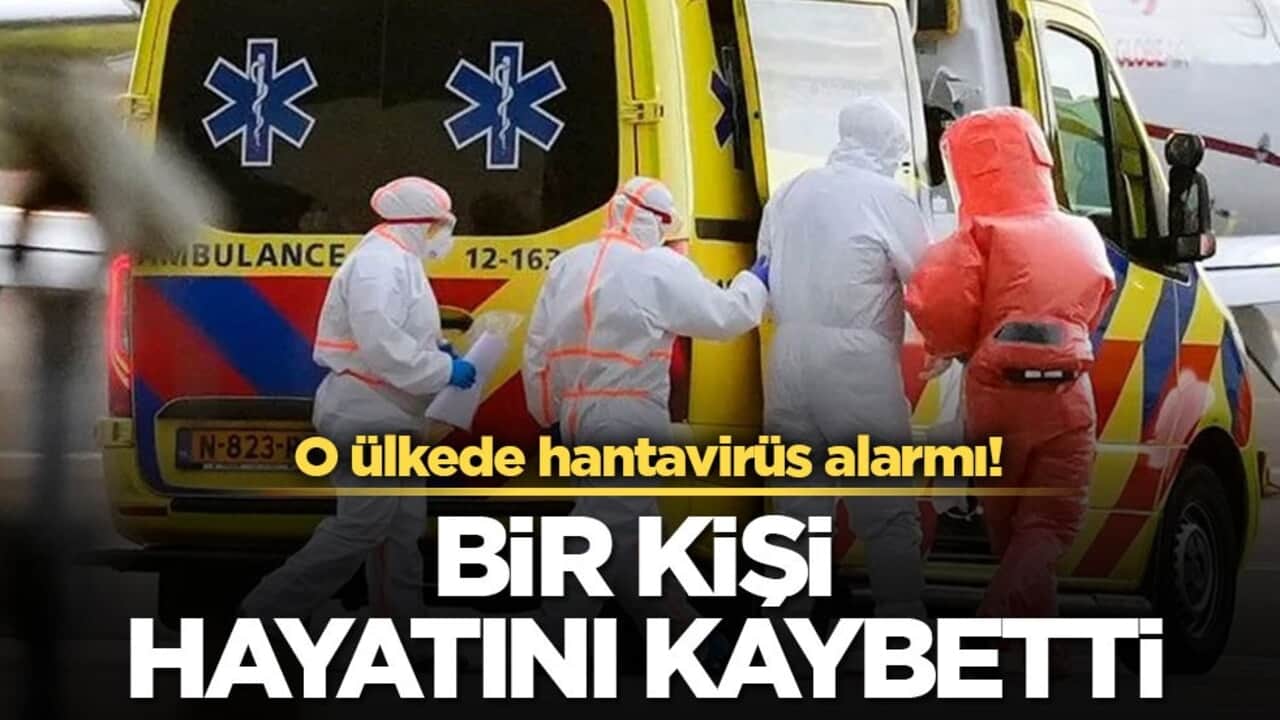 O ülkede hantavirüs alarmı! Bir kişi hayatını kaybetti