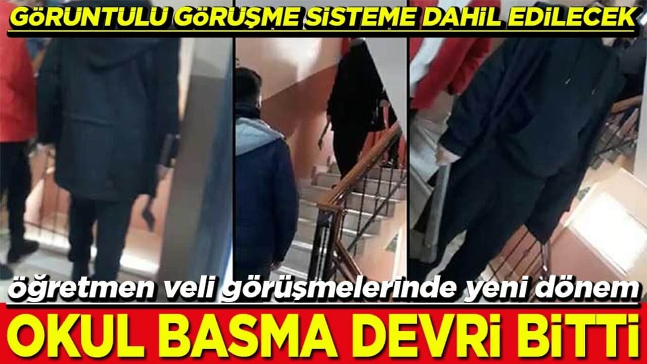 Öğretmen veli görüşmelerinde yeni dönem Okul basma devri bitti