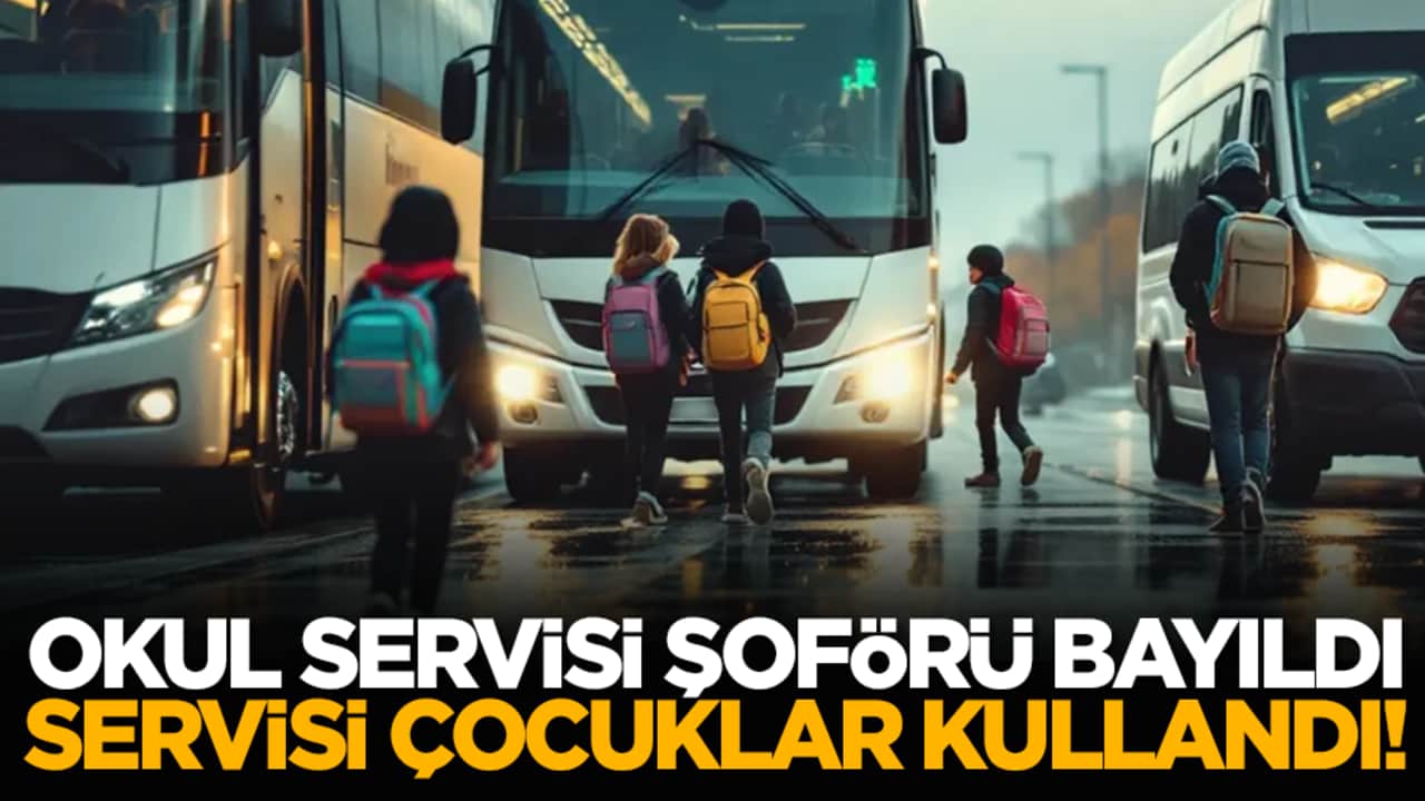 Okul servisi şoförü bayıldı, servisi çocuklar kullandı!