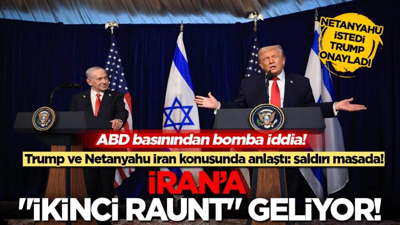 Orta Doğu’da savaş tamtamları: Trump ve Netanyahu’dan İran kararı!