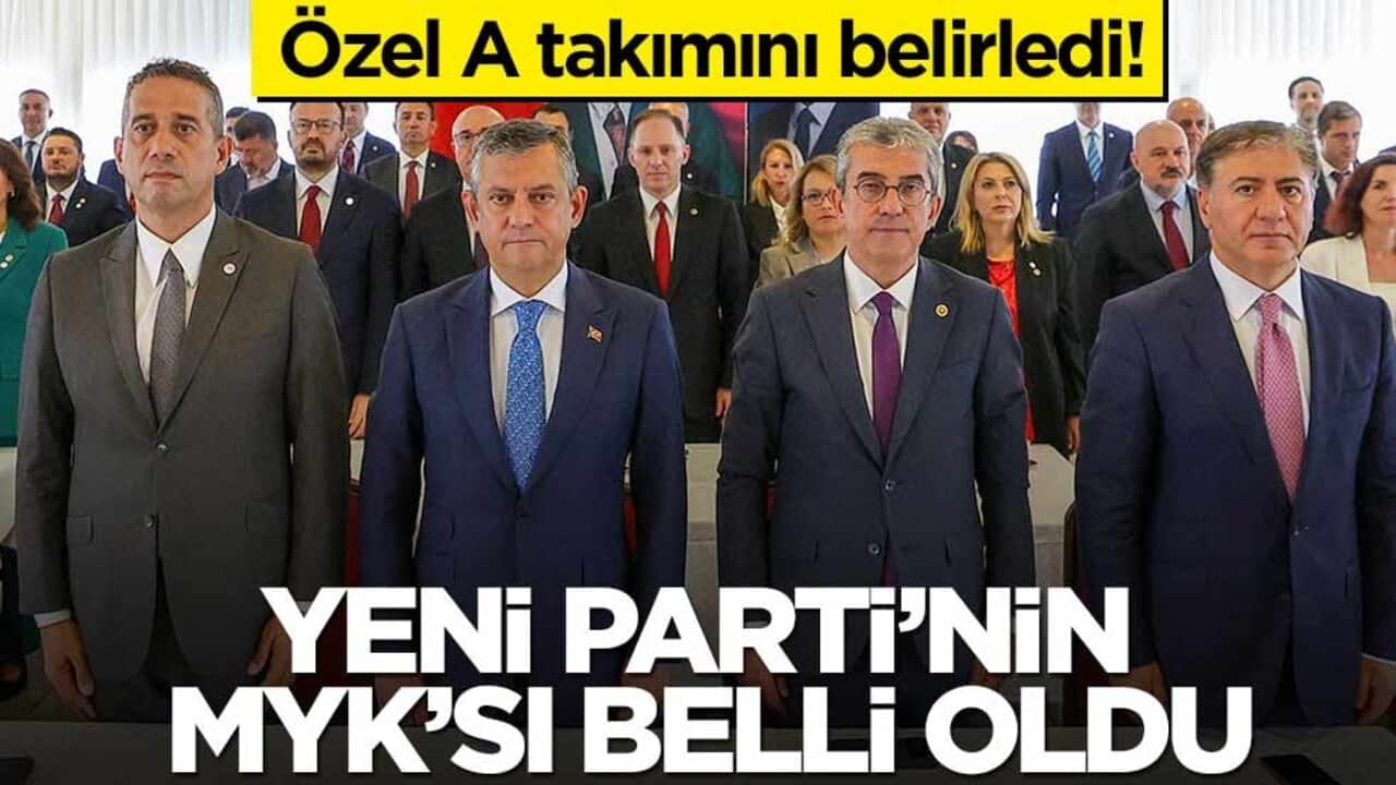 Özel A takımını belirledi! Yeni Parti’nin MYK’sı belli oldu