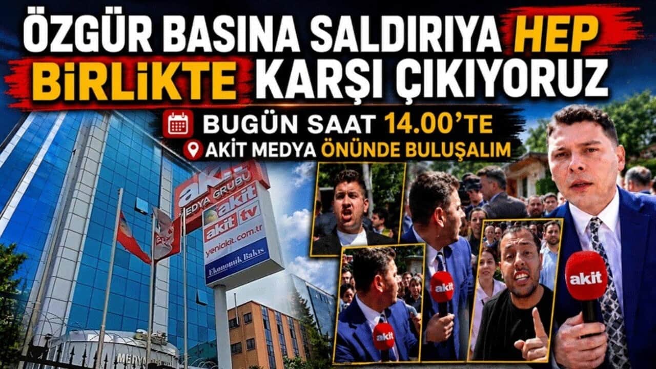 Özgür basına saldırıya hep birlikte karşı çıkıyoruz! Bugün saat 14.00’te Akit Medya önünde buluşalım