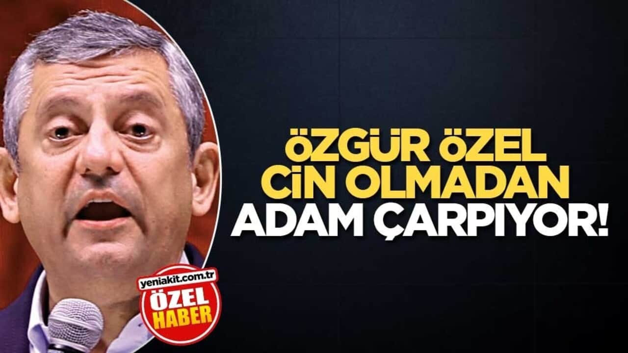Özgür Özel cin olmadan adam çarpıyor!