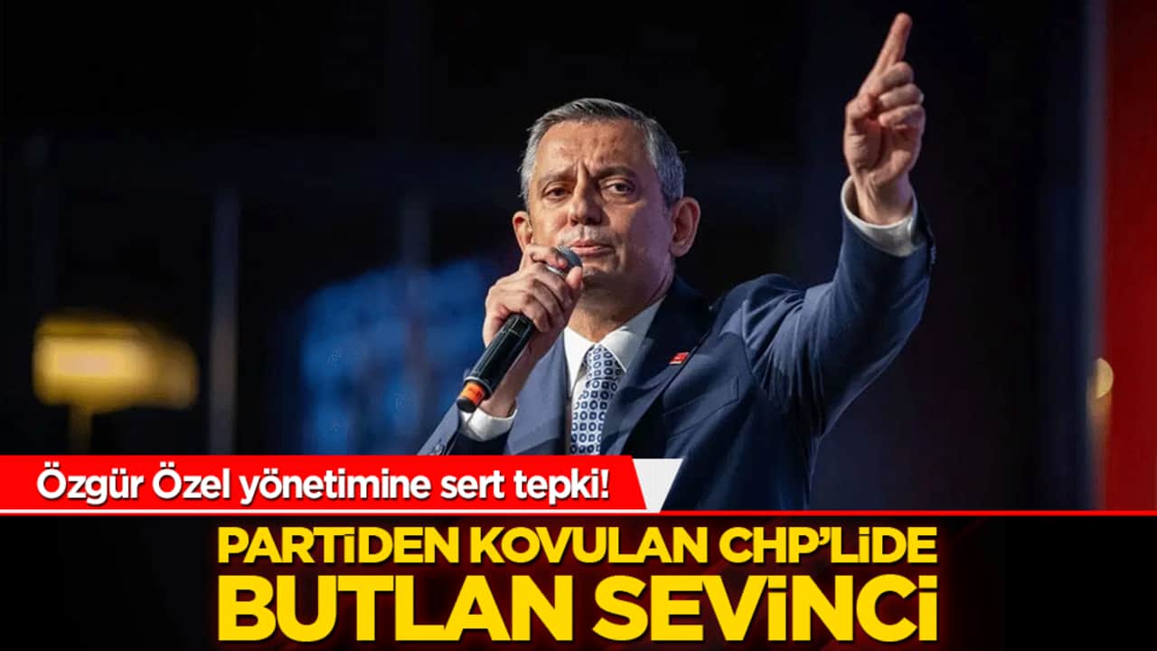 Özgür Özel yönetimine sert tepki! Partiden kovulan CHP’lide butlan sevinci