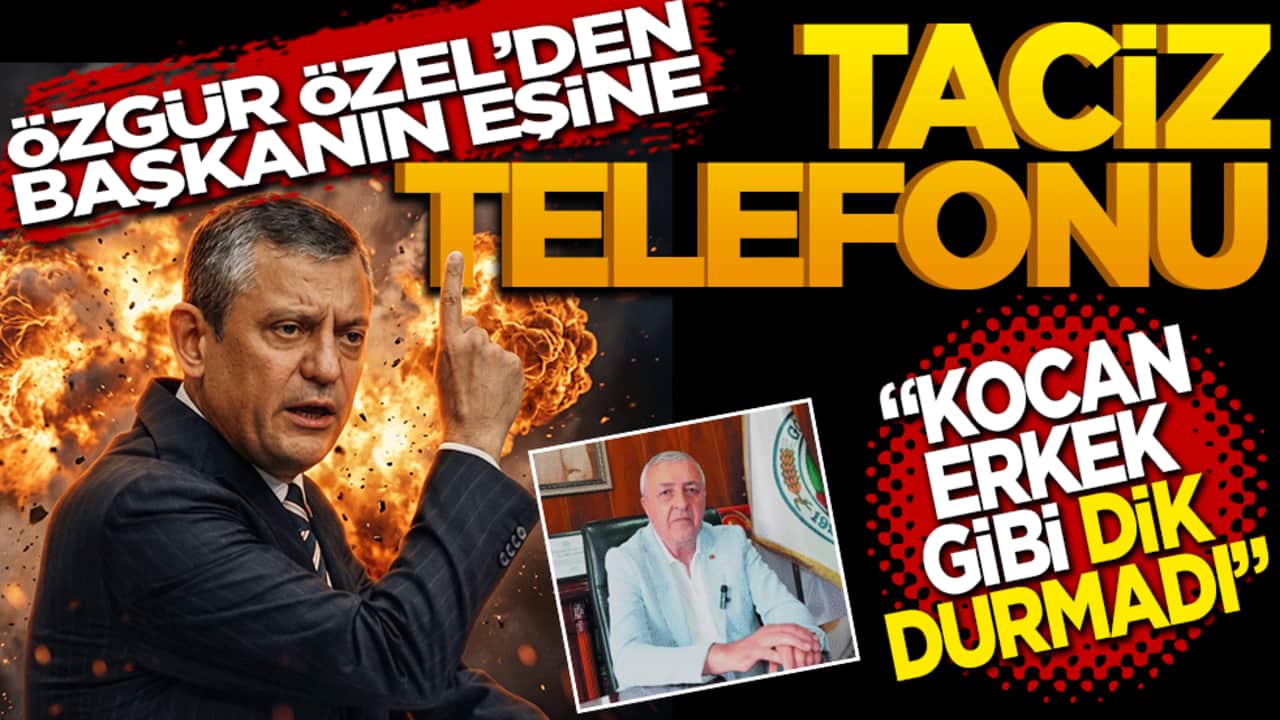 Özgür Özel’den başkanın eşine taciz telefonu "Kocan erkek gibi dik durmadı"