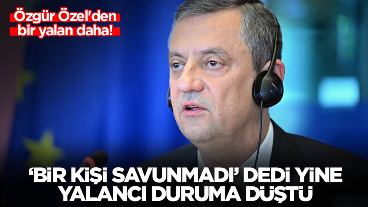 Özgür Özel'den bir yalan daha: 'Bir kişi savunmadı' dedi, yine yalancı duruma düştü