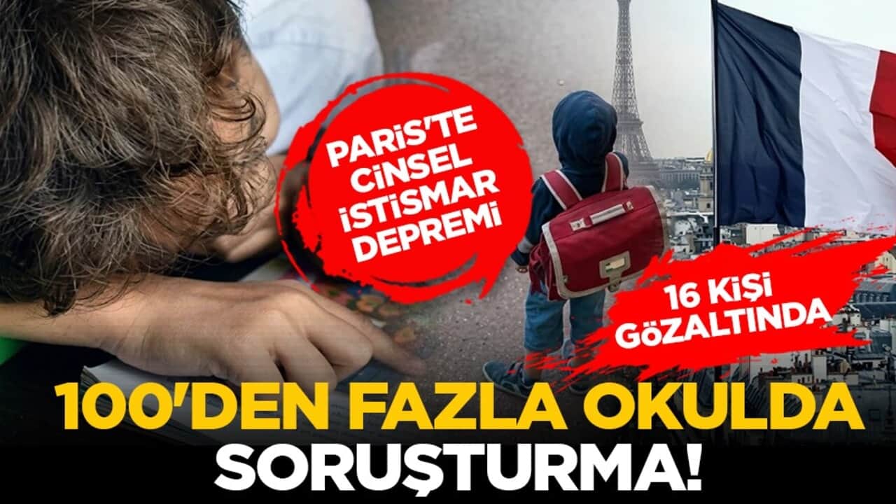 Paris'te cinsel istismar depremi! 100'den fazla okulda soruşturma!