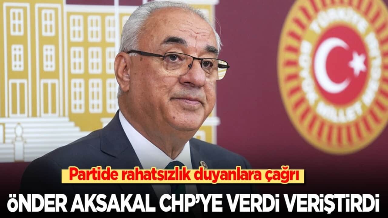 Partide rahatsızlık duyanlara çağrı! Önder Aksakal CHP'ye verdi veriştirdi!