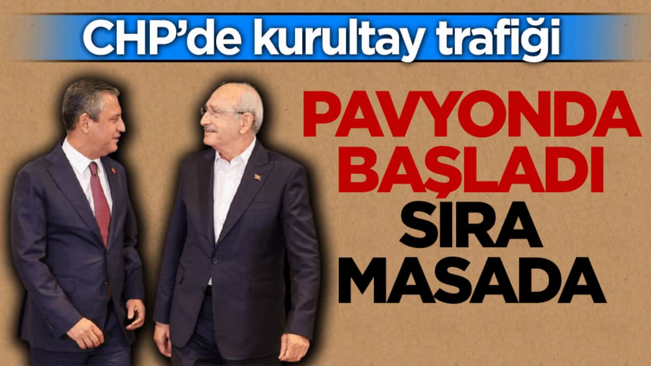 Pavyonda başladı sıra masada! CHP’de kurultay trafiği