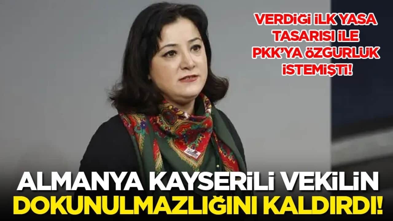 PKK'ya özgürlük istiyordu! Almanya Kayserili vekilin dokunulmazlığını kaldırdı!