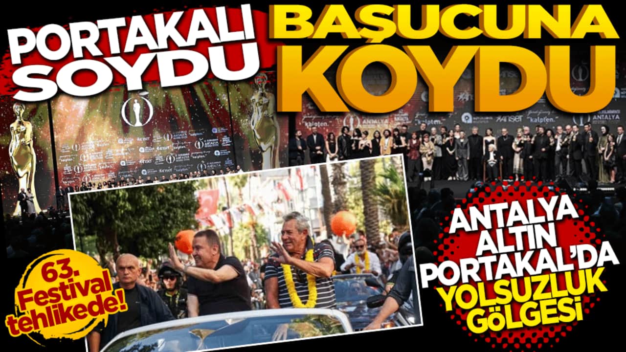 Portakalı soydu başucuna koydu! Antalya Altın Portakal'da yolsuzluk gölgesi: 113 milyon liralık kamu zararı iddiası