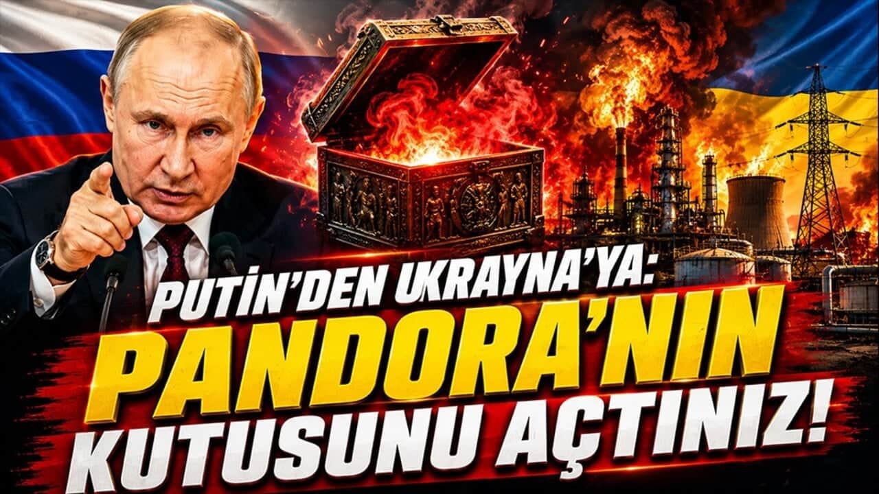 Putin’den Ukrayna’ya sert tehdit: Pandora’nın kutusunu açtınız!