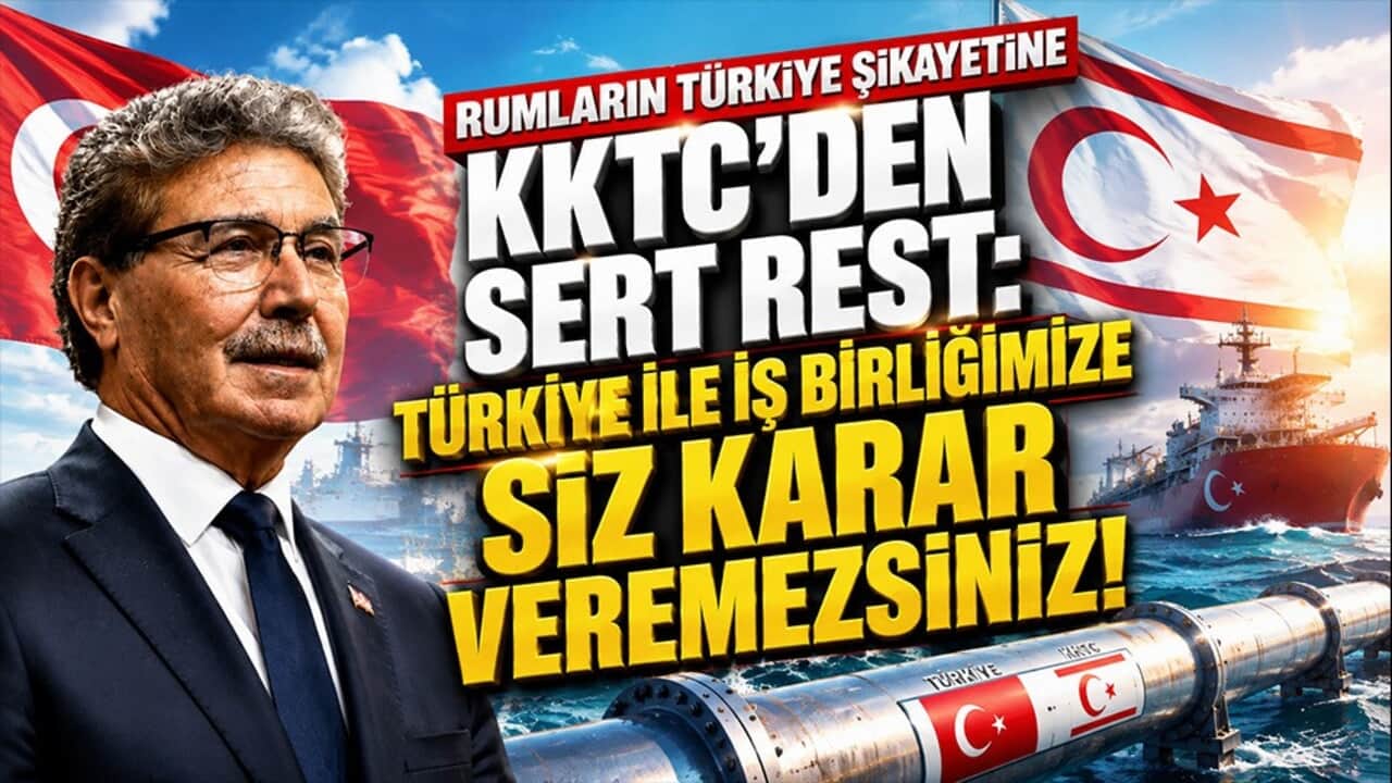 Rumların Türkiye şikâyetine KKTC’den sert rest: Türkiye ile iş birliğimize siz karar veremezsiniz!