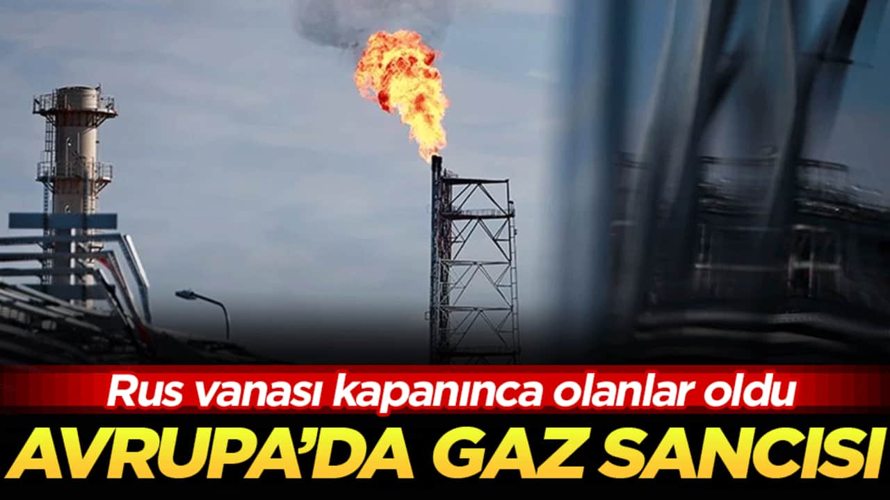 Rus vanası kapanınca olanlar oldu: Avrupa'da gaz sancısı!
