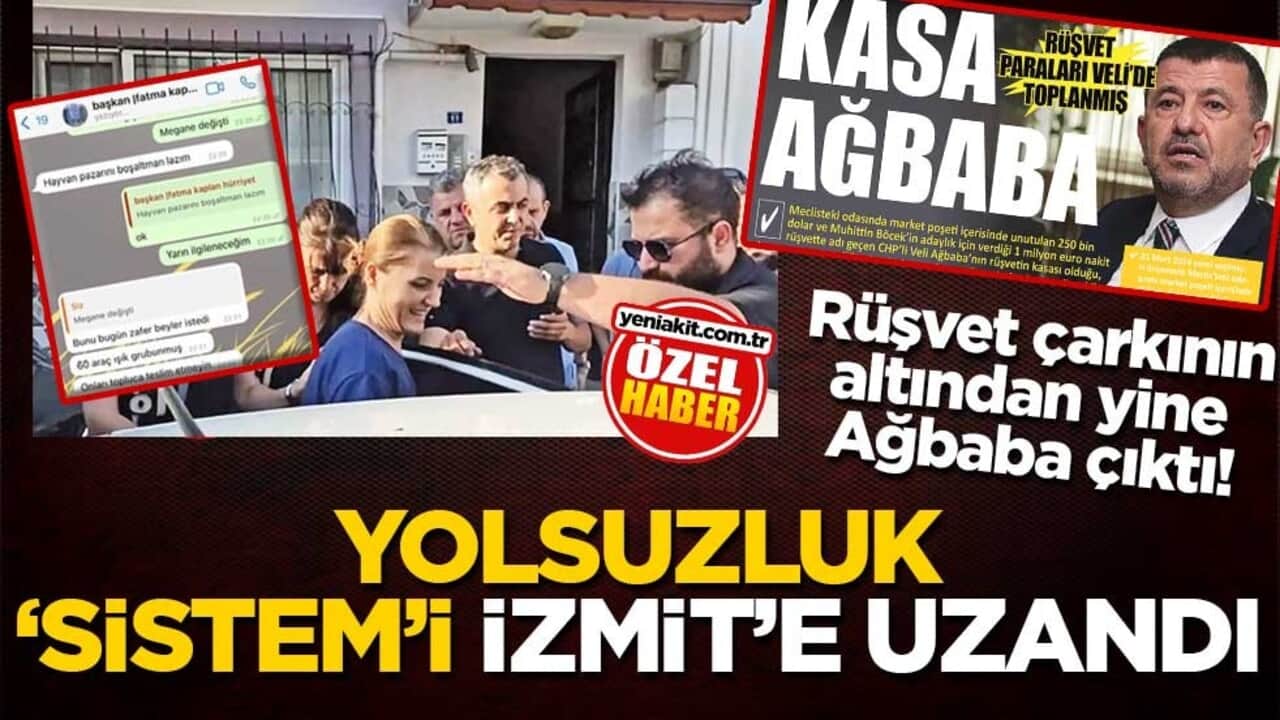 Rüşvet çarkının altından yine Ağbaba çıktı! Yolsuzluk ‘sistem’i İzmit’e uzandı