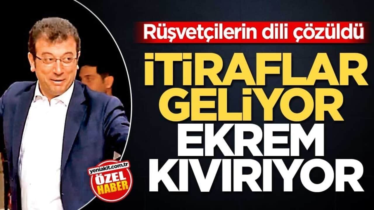 Rüşvetçilerin dili çözüldü! İtiraflar geliyor Ekrem kıvırıyor