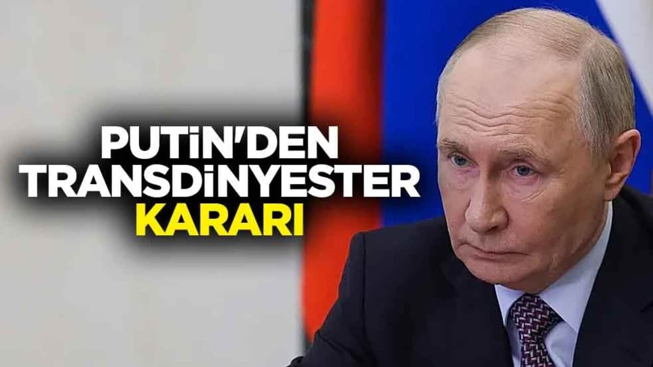 Rusya lideri Putin'den Transdinyester kararı