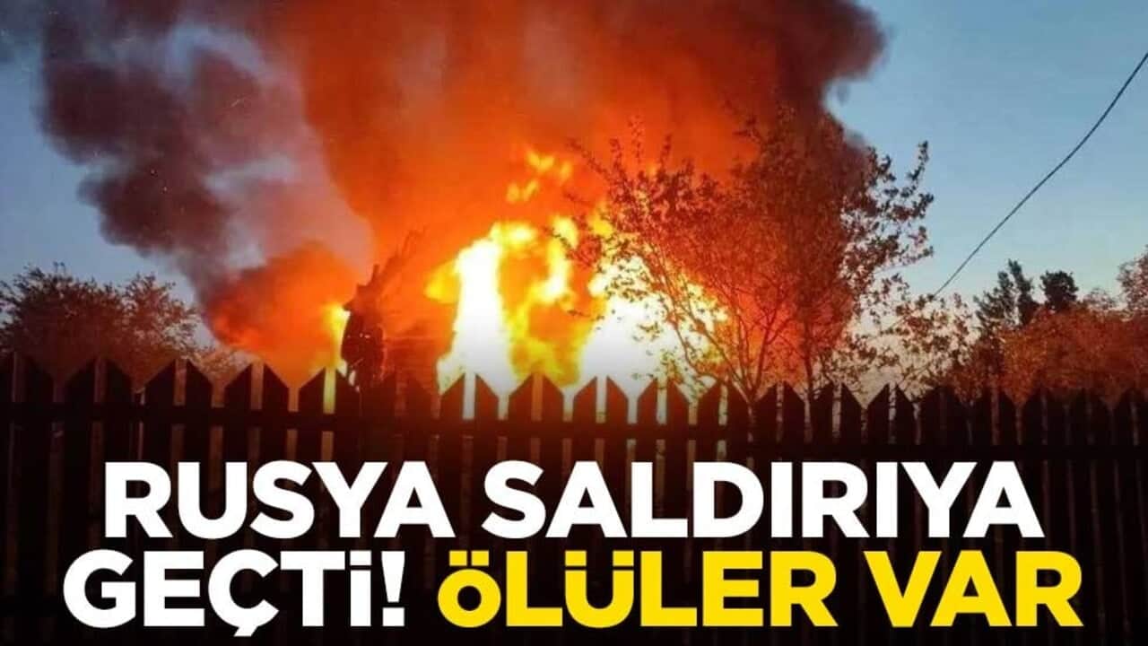 Rusya, saldırıya geçti! Ölüler var
