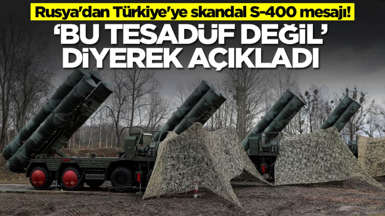 Rusya'dan Türkiye'ye skandal S-400 mesajı! 'Bu tesadüf değil' diyerek açıkladı