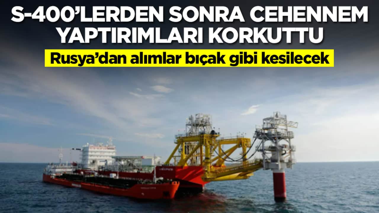 S-400'lerden sonra cehennem yaptırımları korkuttu: Rusya'dan alımlar bıçak gibi kesilecek