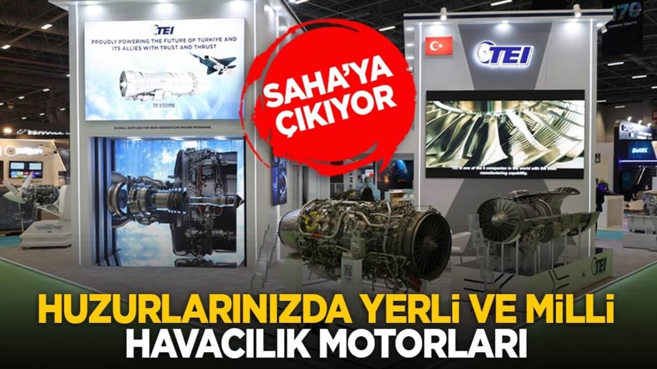 SAHA’ya çıkıyor: Huzurlarınızda yerli ve milli havacılık motorları