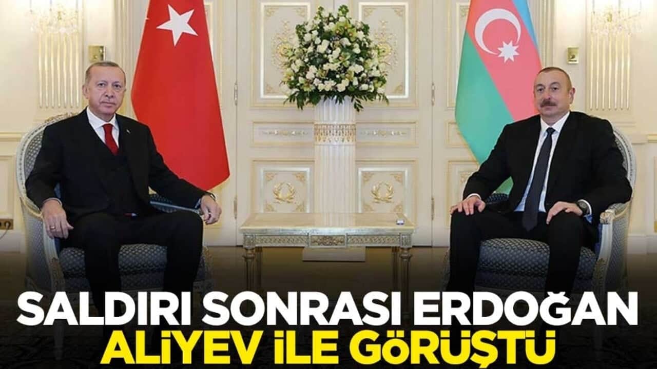 Saldırı sonrası Erdoğan, Aliyev ile telefonda görüştü