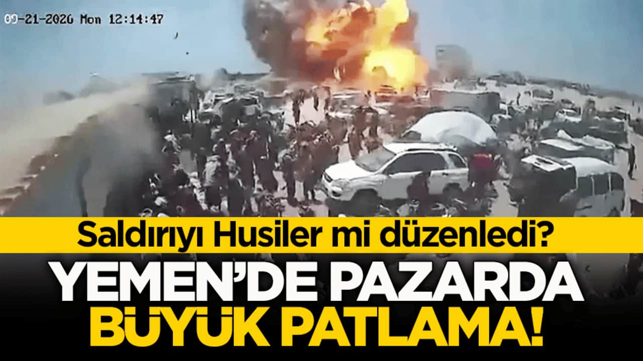 Saldırıyı Husiler mi düzenledi? Yemen’de pazarda büyük patlama!