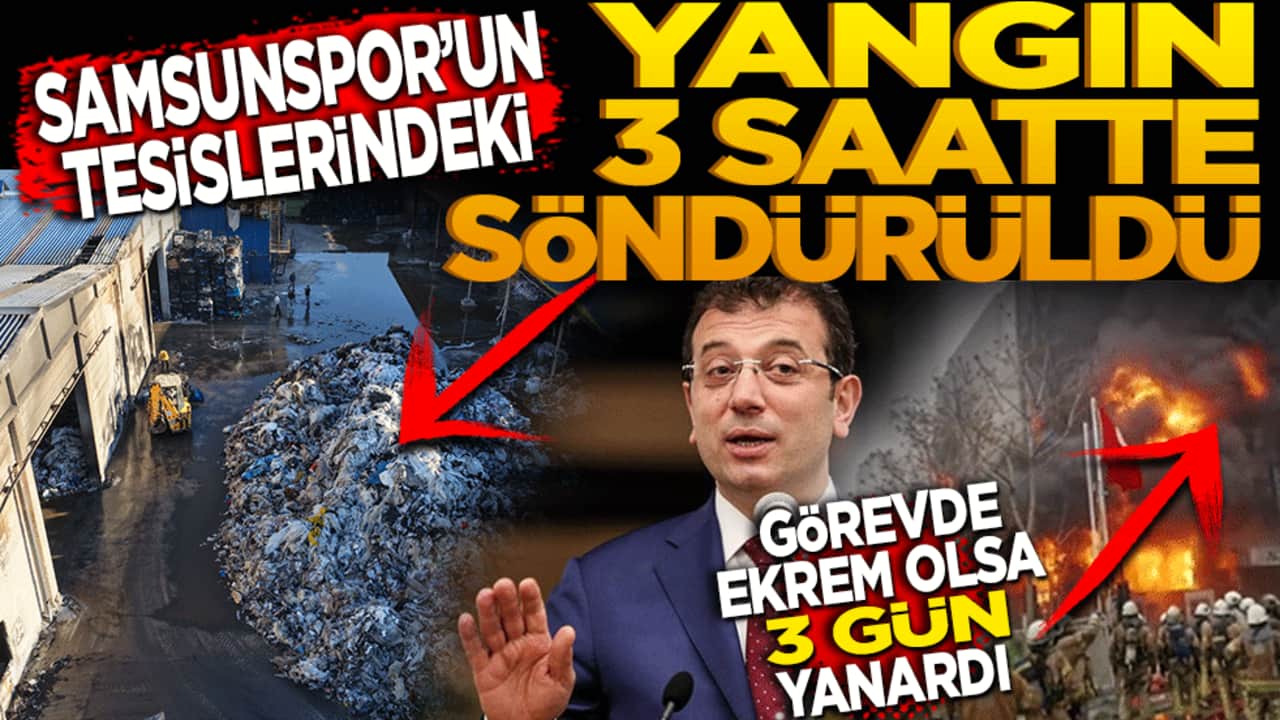 Samsunspor'un tesislerindeki yangın hemen söndürüldü! Görevde Ekrem olsa 3 gün yanardı