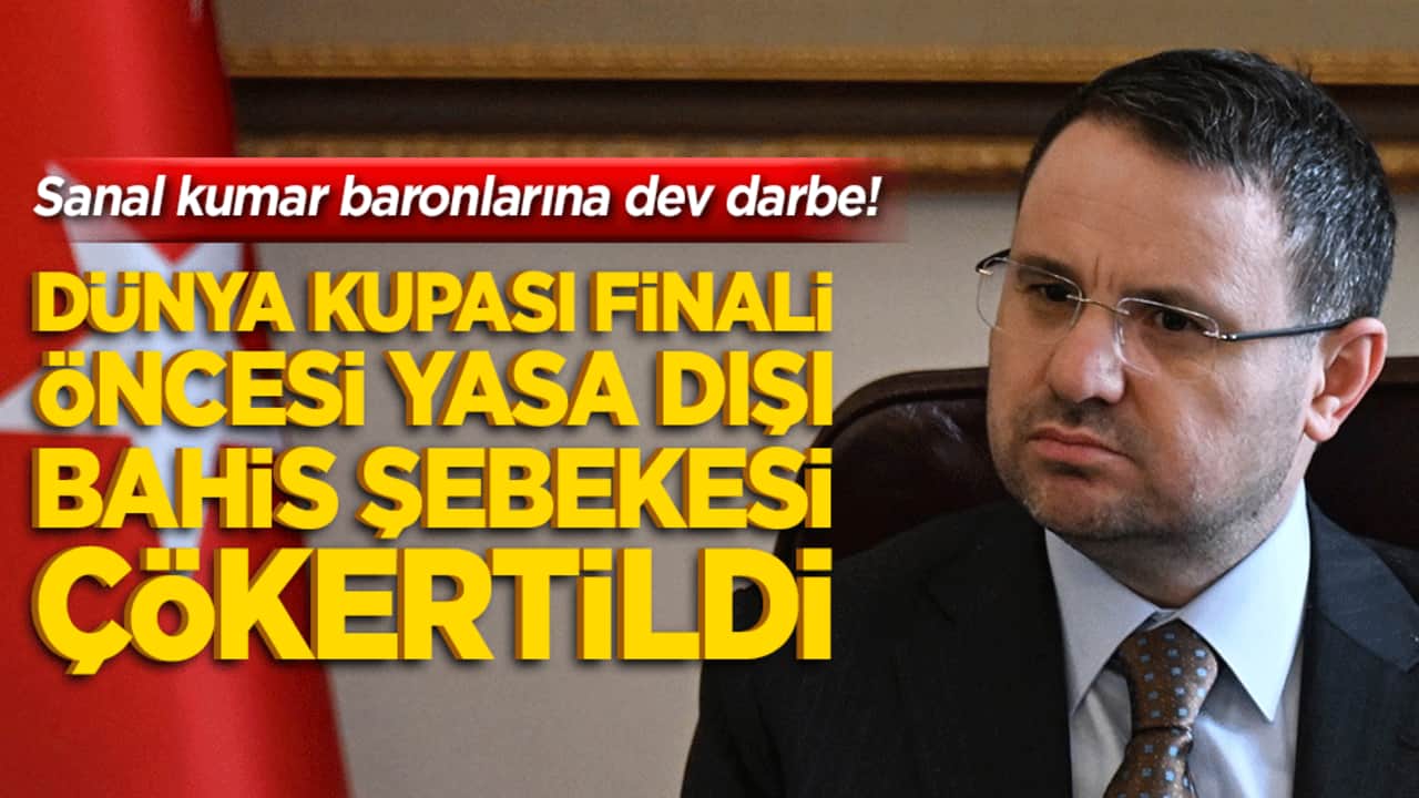 Sanal kumar baronlarına dev darbe! Dünya Kupası finali öncesi yasa dışı bahis şebekesi çökertildi!