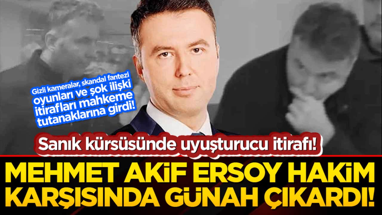 Sanık kürsüsünde uyuşturucu itirafı! Mehmet Akif Ersoy hakim karşısında günah çıkardı!