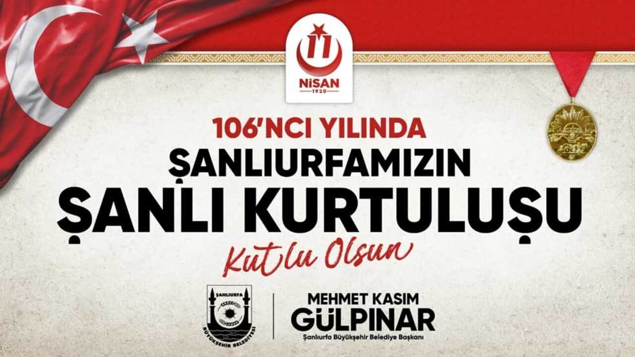 Şanlıurfa'nın kurtuluşunun 106'ncı yılı coşkuyla kutlanacak