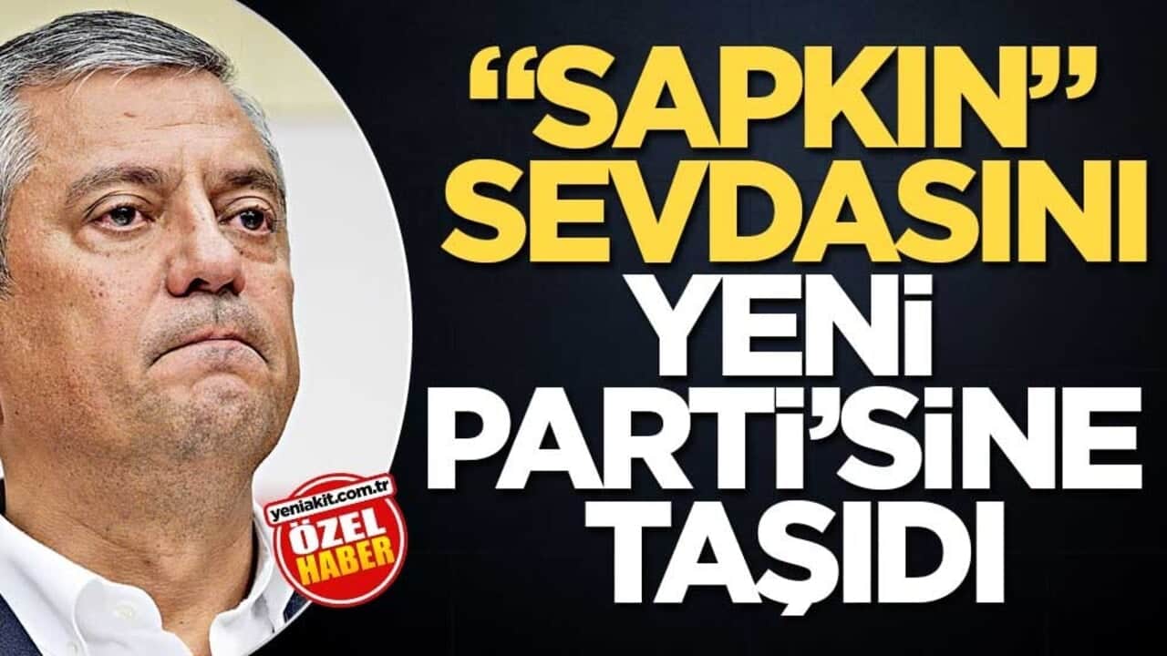 "Sapkın" sevdasını Yeni Parti’sine taşıdı