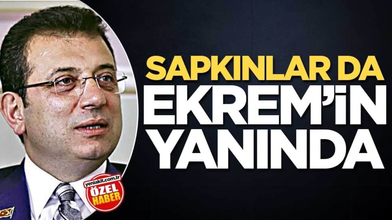 Sapkınlar da Ekrem’in yanında