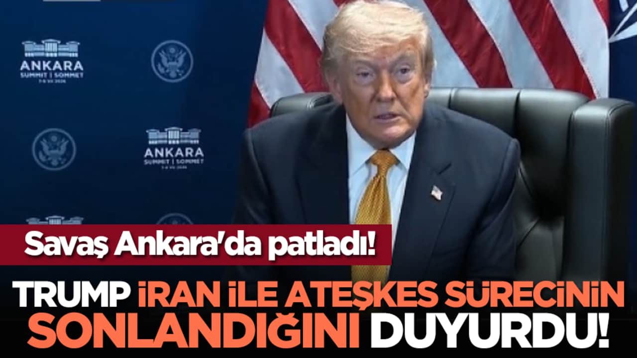 Savaş Ankara'da patladı! Trump İran ile Ateşkes sürecinin sonlandığını duyurdu!