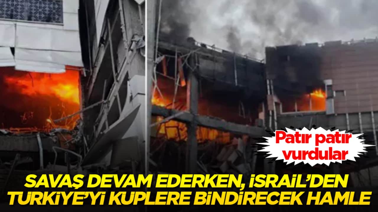 Savaş devam ederken, İsrail’den Türkiye’yi küplere bindirecek hamle! Patır patır vurdular
