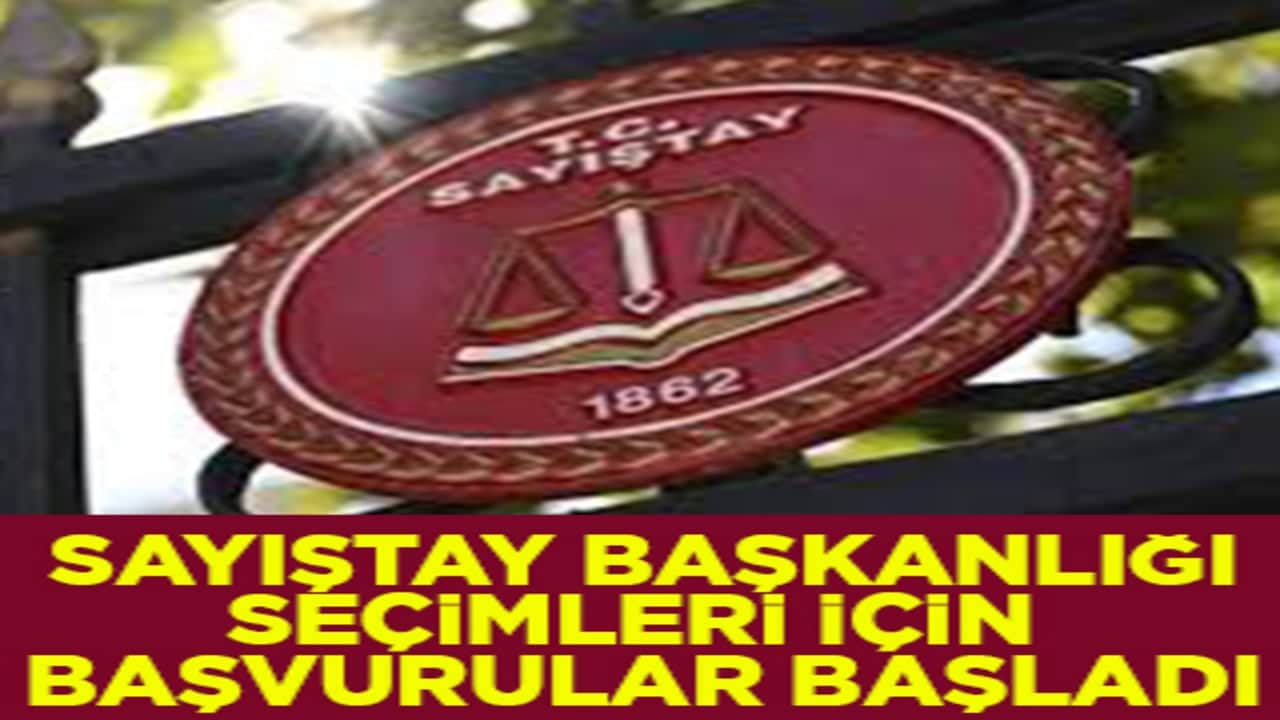 Sayıştay Başkanı seçimi için başvuru süreci başladı