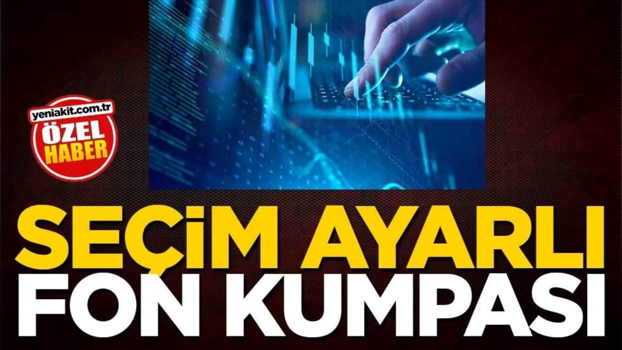 Seçim ayarlı fon kumpası