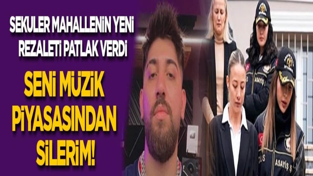 Seküler mahallenin yeni rezaleti patlak verdi: Seni piyasadan silerim