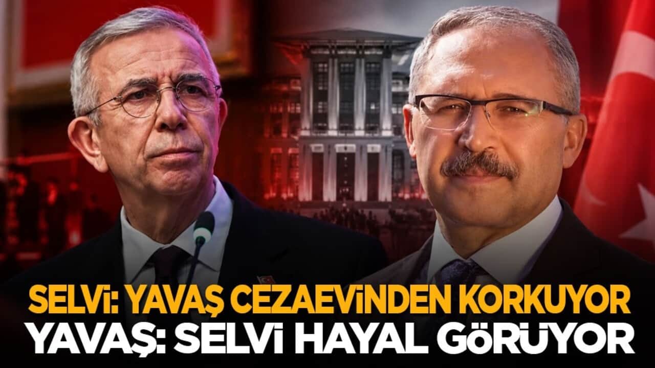 Selvi: Mansur Yavaş cezaevinden korkuyor! Yavaş: Selvi hayal görüyor
