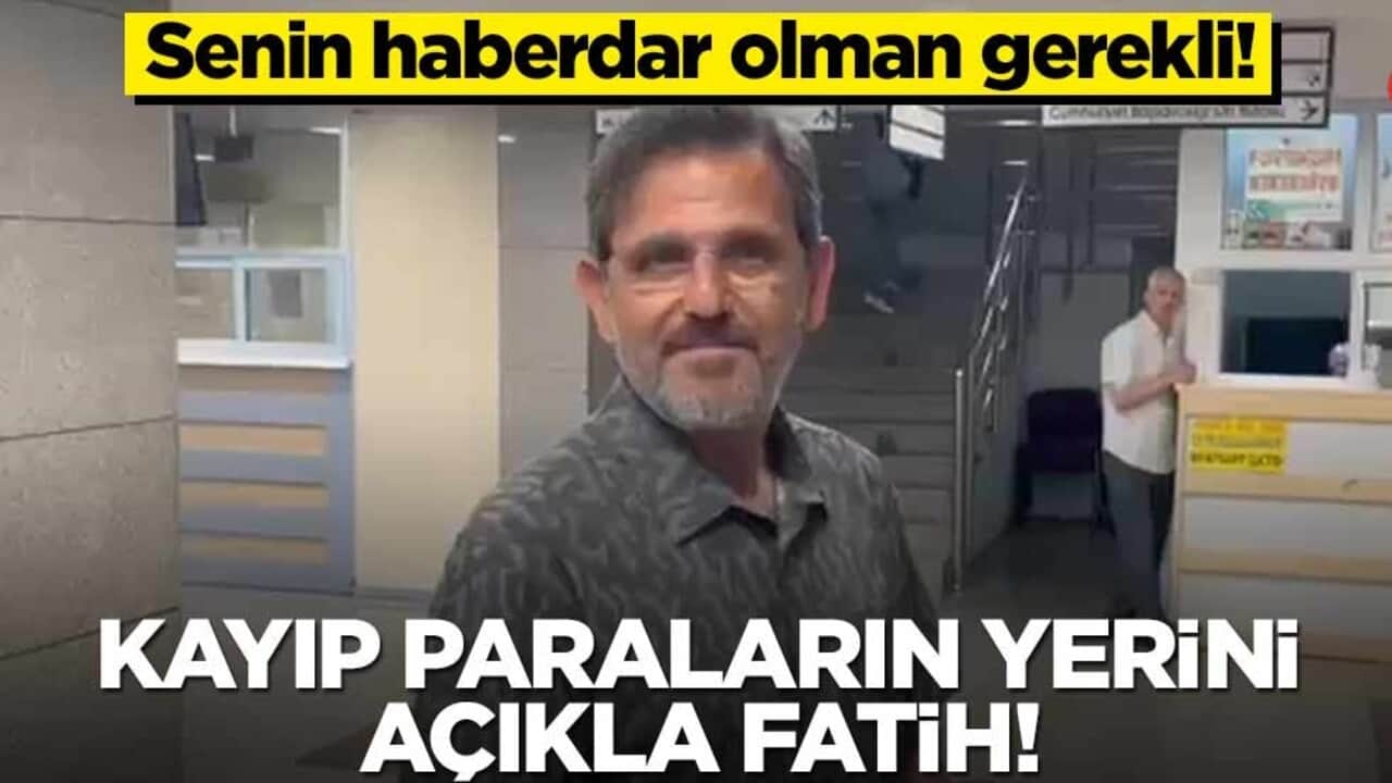 Senin haberdar olman gerekli! Kayıp paraların yerini açıkla fatih!
