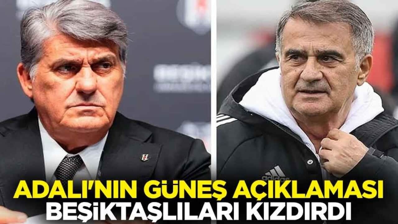Serdal Adalı'nın Şenol Güneş açıklaması Beşiktaşlıları kızdırdı