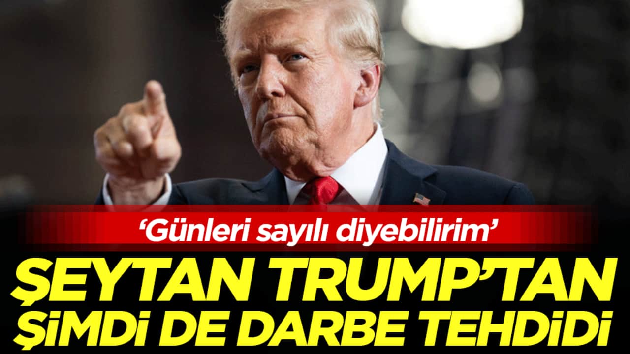 Şeytan Trump'tan şimdi de darbe tehdidi: ‘Günleri sayılı diyebilirim’