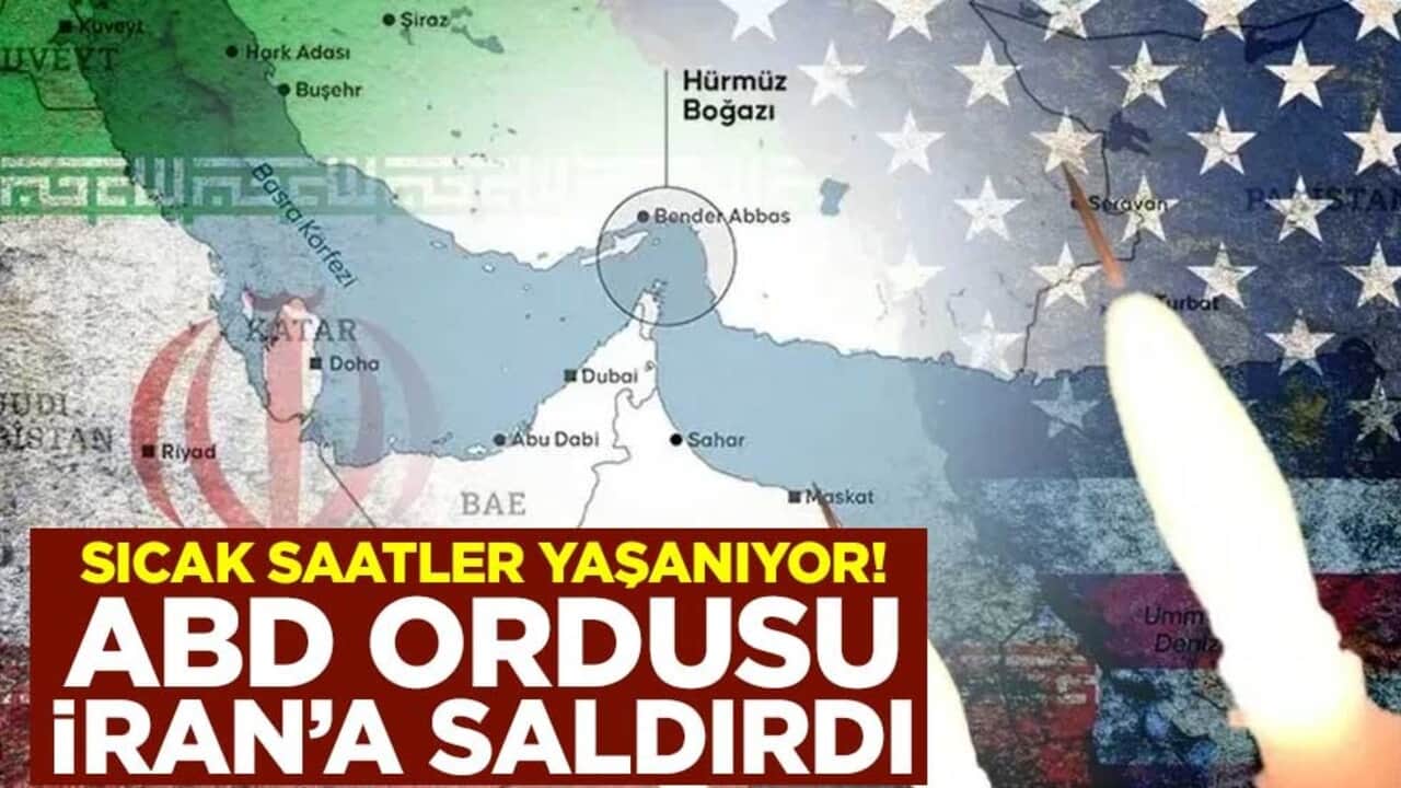 Sıcak saatler yaşanıyor! ABD ordusu İran'a saldırdı